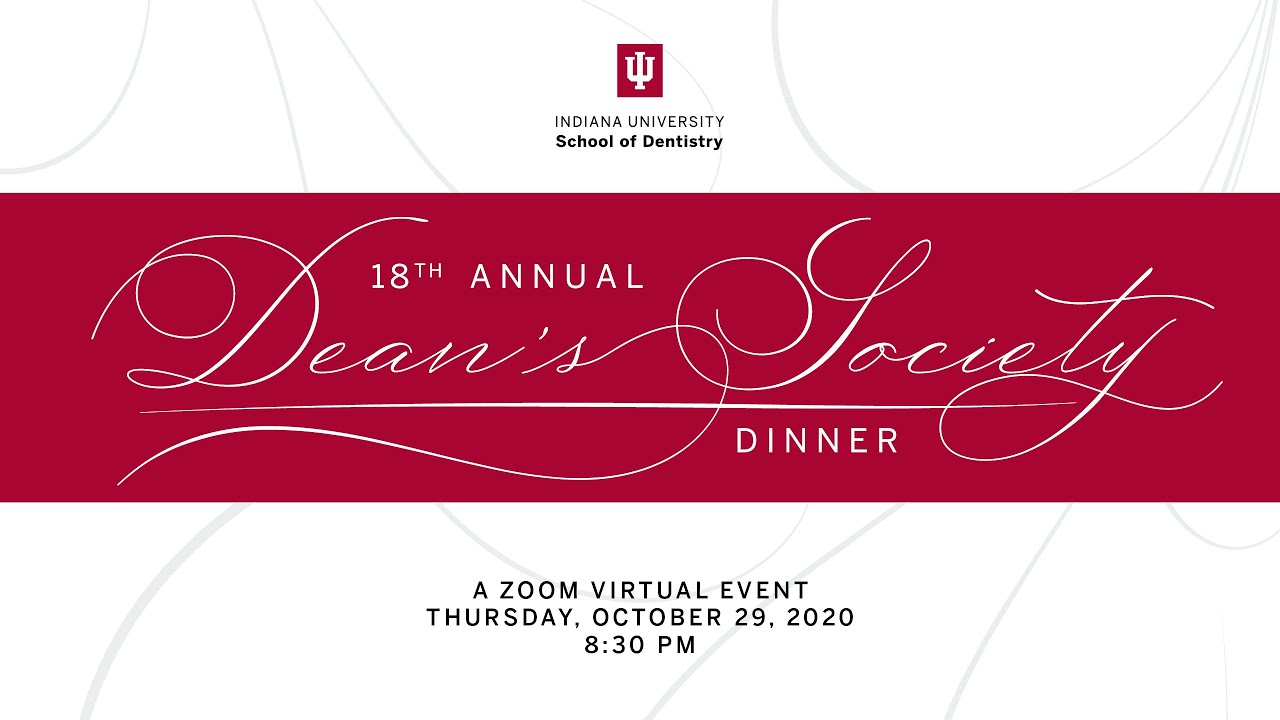 IU School of Dentistry Dean's Society 2020 Presentation YouTube