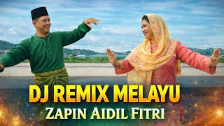 🎶ZAPIN AIDIL FITRI VERSI DJ REMIX MELAYU🎶