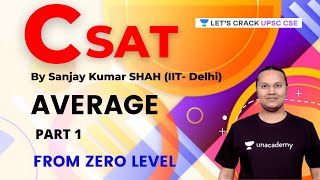 CSAT | Average | Part 1 | UPSC CSE/IAS 2022/23 | Sanjay Kumar Shah