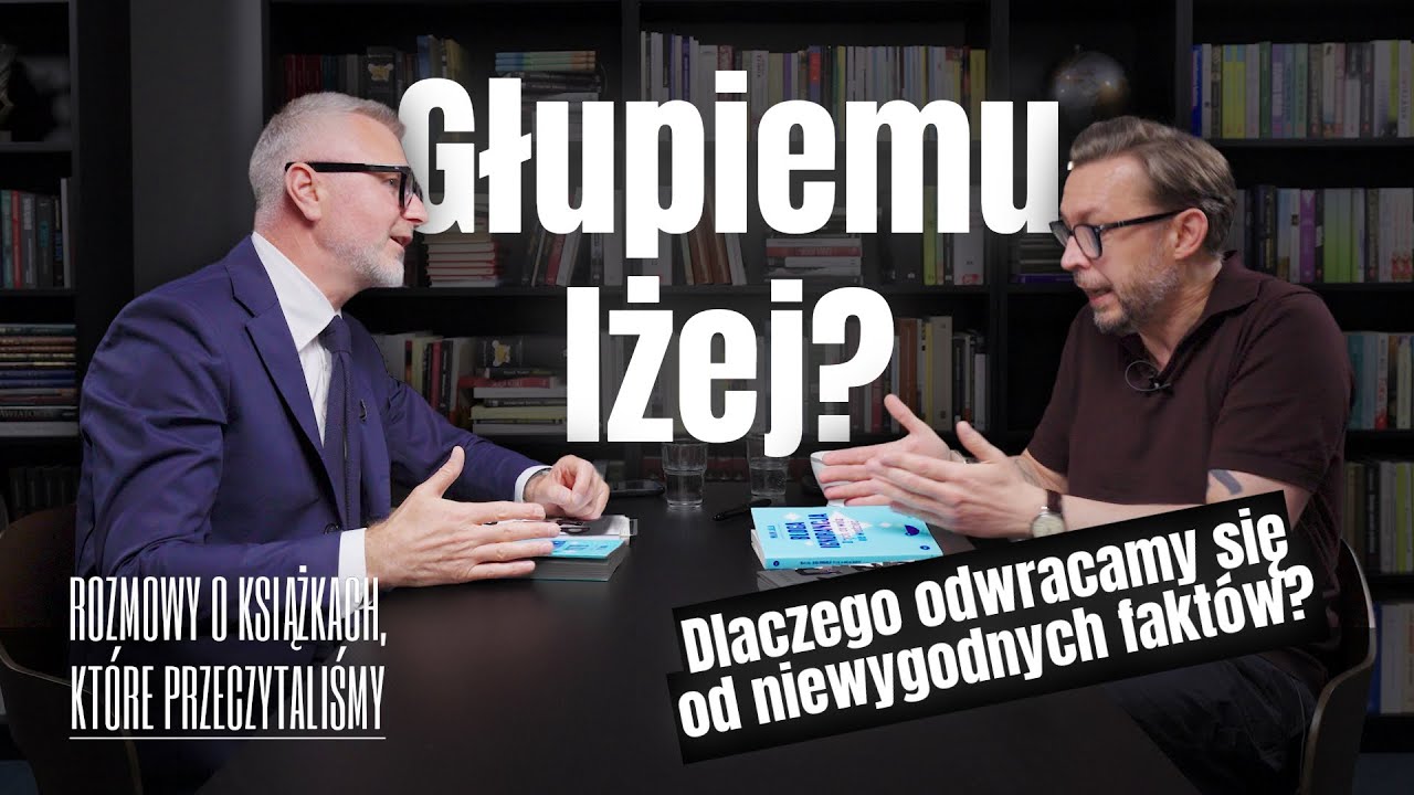 #8 Lepiej nie wiedzieć? Ignorancja jako strategia przetrwania | „Błoga ignorancja”, Mark Lilla
