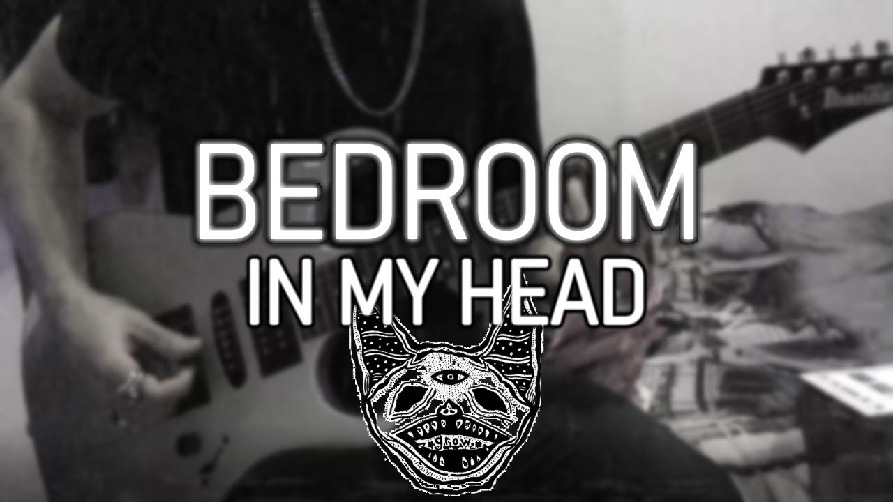Bedroom - In My Head (GUITAR COVER) @paranoidsmoke - YouTube