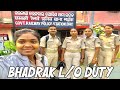 Bhadrak lo duty  grp police  odisha police lo duty  ak vlog