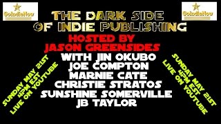 GoIndieNow Presents a Live Panel Discussion The Dark Side of Indie Publsihing