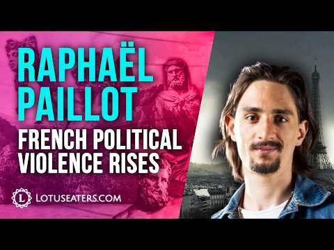 The French Far Left Is Getting More Radicalised - Interview With Raphaël Paillot