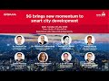 5G brings new momentum to smart city development – powered by GSMA APAC 5G Industry Community
