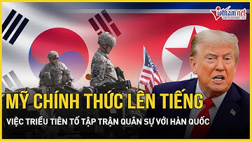 Nóng: Mỹ chính thức lên tiếng việc Triều Tiên tố tập trận quân sự với Hàn Quốc răn đe Bình Nhưỡng