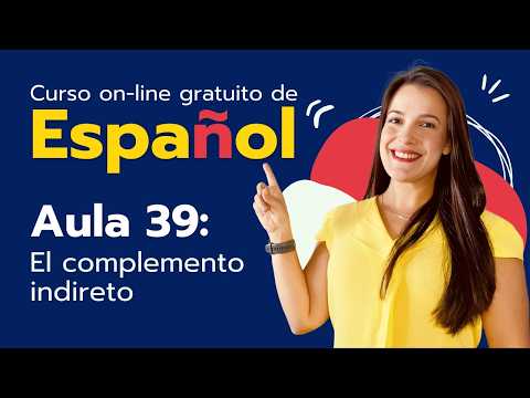 Free Online Spanish Course - Lesson 39 - Indirect Object