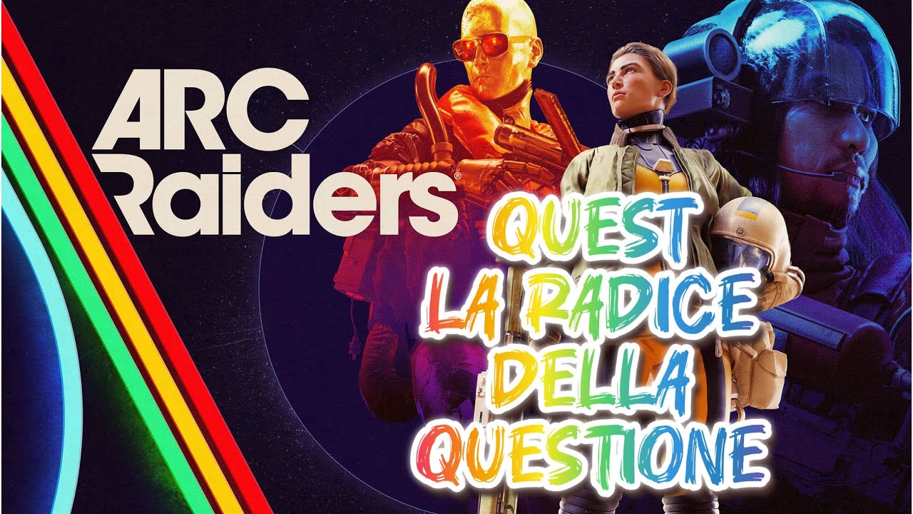 ARC RAIDERS – “ La radice della questione ” risolto! | Guida completa alla missione