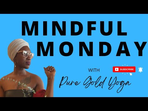 Mindful Monday with