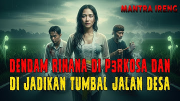 BALAS DENDAM GADIS YANG DIP3RKOSA LALU DIJADIKAN TUMBAL JALAN DESA❗❗ KISAH NYATA