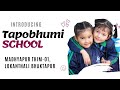 Unveiling tapobhumi schools introduction journey  empowering minds inspiring futures