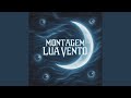 Montagem Lua Vento Super Slowed Montagem Lua Vento Super Slowed