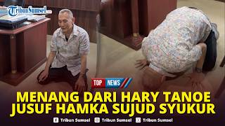 🔴Menang Lawan Hary Tanoe! Jusuf Hamka Spontan Sujud Syukur usai Putusan Keluar, Kejar 28 Juta Dolar
