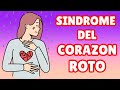 Síndrome de Corazón Roto: Cómo Superarlo ❤️
