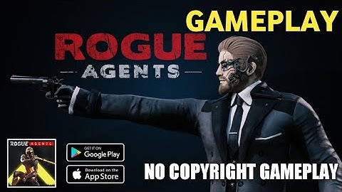 Rogue Agents Gameplay : Android Gameplay | Rogue Agent Mobile | No Copyright Gameplay
