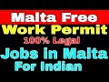 Malta Free Work Permit | Free Jobs in Malta for Foreigners | Malta Recruitment Agencies | Malta Jobs