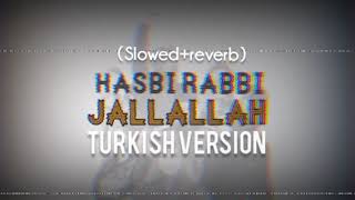 (Slowed+reverb) Hasbi Rabbi | Turkish version | use headphones 🎧 Resimi