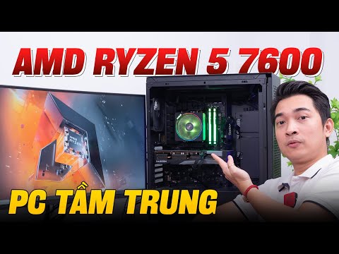 Build PC chơi game giá "TẦM TRUNG" với setting "CAO" ft AMD Ryzen 5 7600 !!!