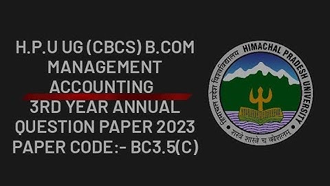 HPU UG (cbcs) B.COM. Management Accounting  3rd year question papers 2023