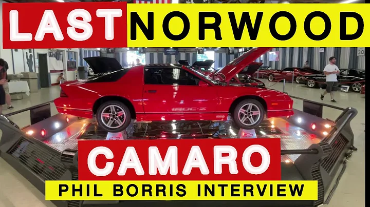 Last Norwood Camaro | Phil Borris interview | Carl...