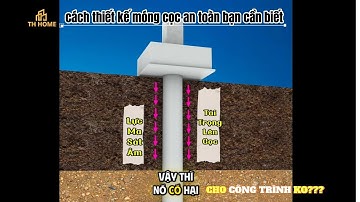Cách thiết kế móng cọc an toàn bạn cần biết #xaynhatrongoithhome