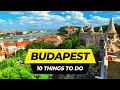 Top 10 things to do in budapest 2024  hungary travel guide