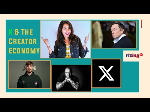 What Elon Musk's X Could Mean For The Creator Economy | RizingBiz | Rizing