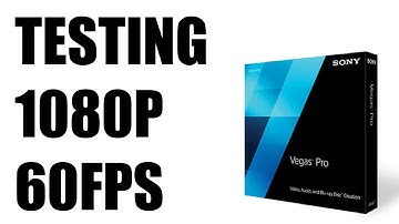 Testing DxTory and Sony Vegas - 1080p and 60fps