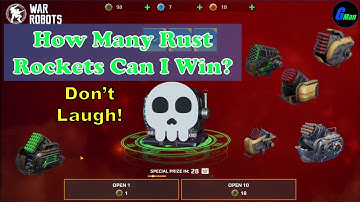 How Many Rust Rockets? | WR - War Robots