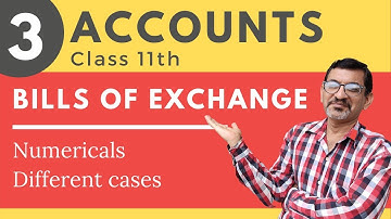 BILL OF EXCHANGE Part3 | Class 11th Accountancy | Learnincommerce