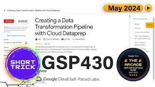 [2024] Creating a Data Transformation Pipeline with Cloud Dataprep | #GSP430 | #qwiklabs #Arcade2024