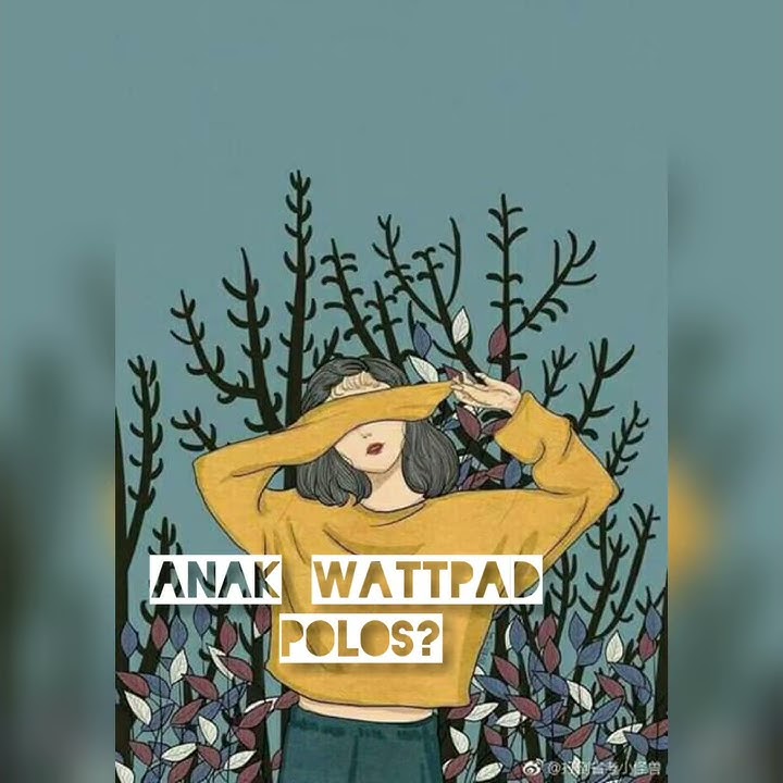 Salah satu sifat gelap anak wattpad #storywa wattpad