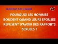 Pourquoi les hommes boudent quand leurs e?pouses refusent d'avoir des rapports sexuels? - Talkshow