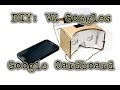 DIY: Make Your Own (Oculus Rift) VR Goggles (With Google Cardboard)