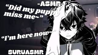 [M4M] Needy Puppy Missed Their Owner [Puppy Listener] [Relationship] [Wholesome] [Puppy Talk]