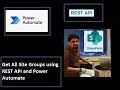 SharePoint online: Get All Site Groups using Power Automate and REST API