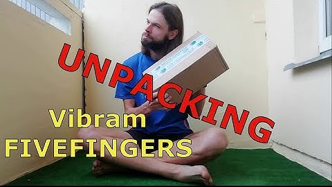 Vibram FIVEFINGERS: Unpacking and TEST RUN