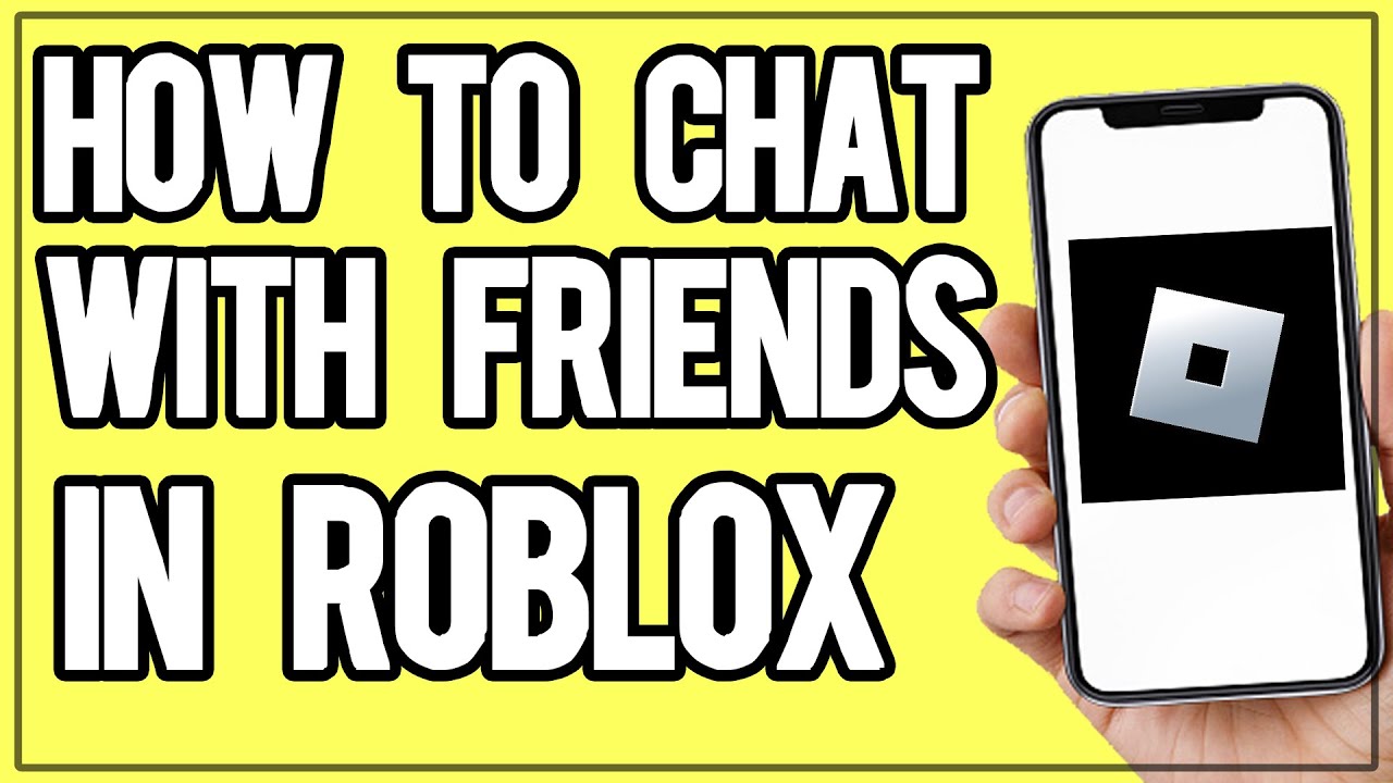 Chatting and Playing with Friends – Roblox Support