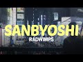 Sanbyoshi 傘拍子 - RADWIMPS | Sub Esp/Eng