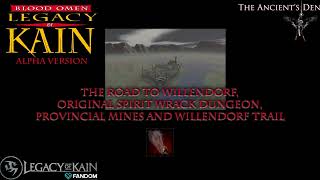 The Road to Willendorf, Spirit Wrack and Provincial Mines - Blood Omen Alpha