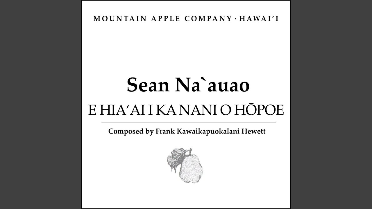 E HIA'AI I KA NANI A O HOPOE E HIA'AI I KA NANI A O HOPOE