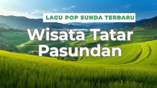 Lagu Pop Sunda Viral terbaru Wisata tatar pasundan teman untuk ngopi