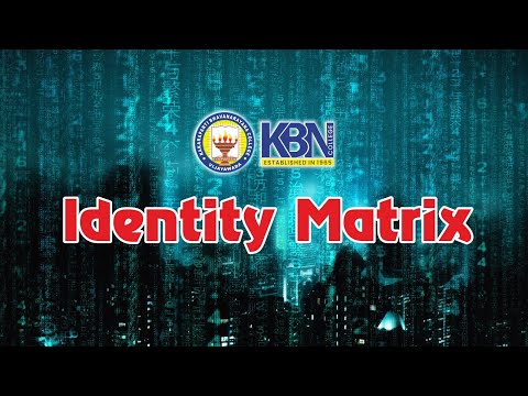 Identity Matrix by Mr. P L Ramesh, by Dept. of Computers & Science, K.B.N.  College, Vijayawada