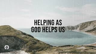 Helping as God Helps Us | Audio Reading | Our Daily Bread Devotional | March 21, 2024