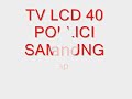TV Samsung LCD 40" : linea verticale.