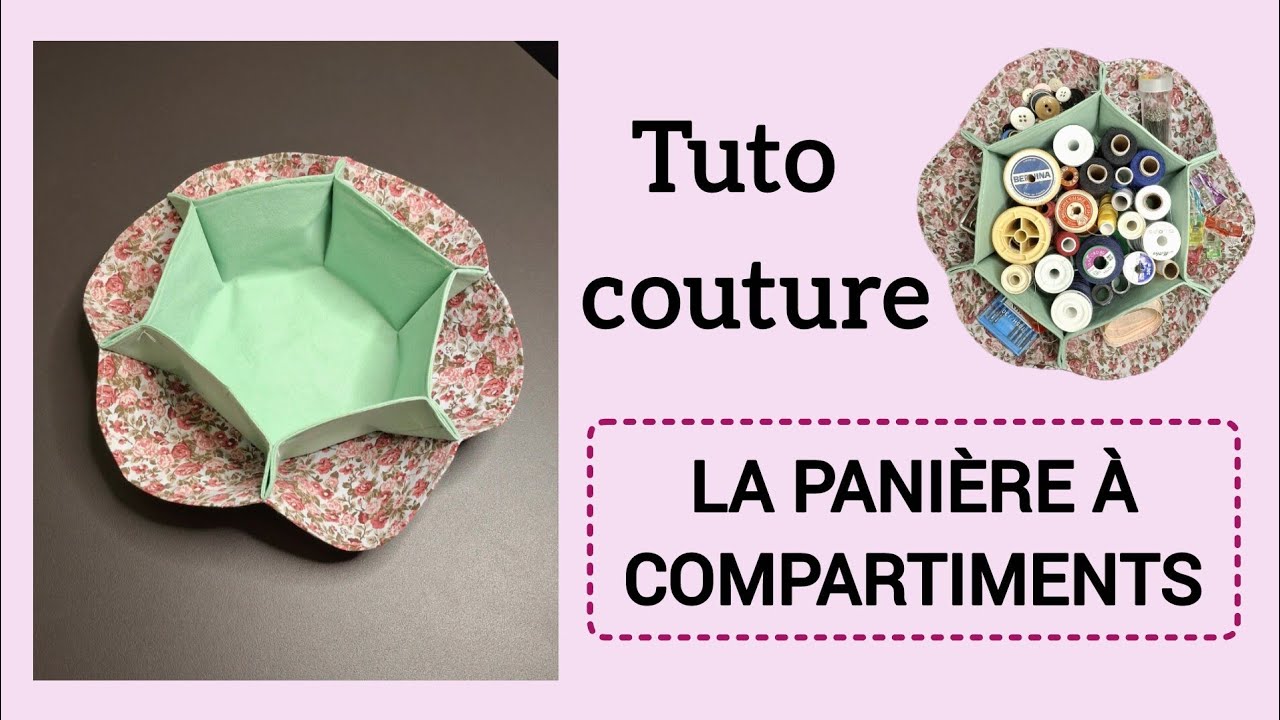 Tuto couture facile - Panière à compartiments 