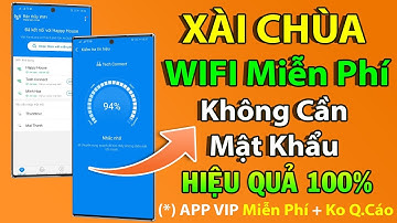 Công Cụ Kết Nối Mọi Mạng Wifi Không Cần Mật Khẩu Cho Android