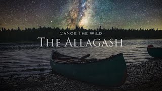 The Allagash- Canoe The Wild