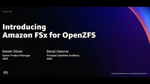 AWS re:Invent 2021 - {New Launch} Introducing Amazon FSx for OpenZFS
