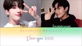 SEUNGYOUN FT. SEUNGWOO - I LOVE YOU 3000 [X1 LOKAL]